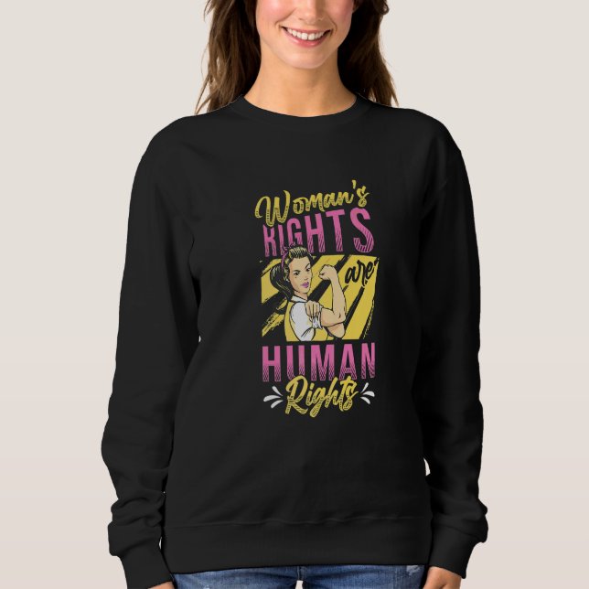 Die Rechte der Frauen sind Menschenrechte  3 Sweatshirt (Vorderseite)