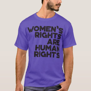 Die Rechte der Frauen sind Menschenrechte Vintage T-Shirt