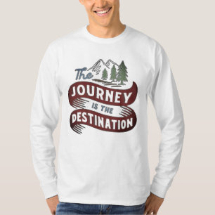 Die Reise ist das Ziel T-Shirt