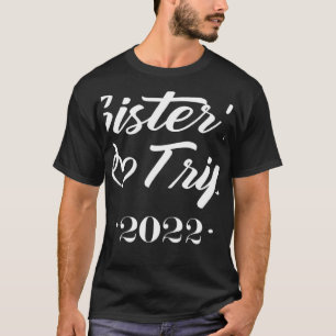 Die Reise unserer Schwester 2022 ist schwierig, we T-Shirt
