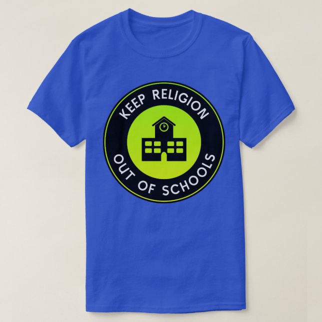 die Religion aus den Schulen behalten T-Shirt (Design vorne)