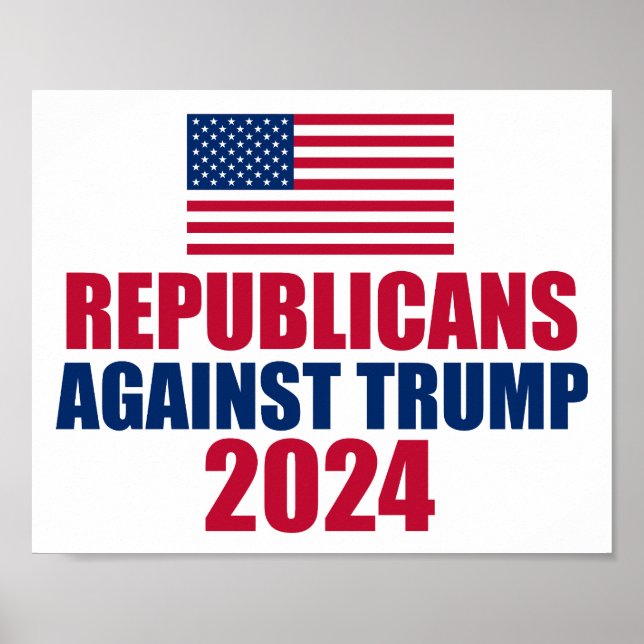 Die Republikaner gegen die Wahl Trump 2024 Poster (Vorne)