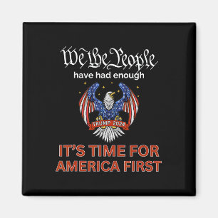 Die Republikaner wählen Trump 2024 America First W Magnet