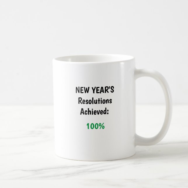 Die Resolutionen des Neujahrs wurden erreicht - 10 Kaffeetasse (Rechts)