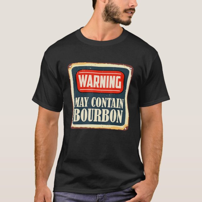 Die Retro-Warnung kann Bourbon Drinker enthalten T-Shirt (Vorderseite)