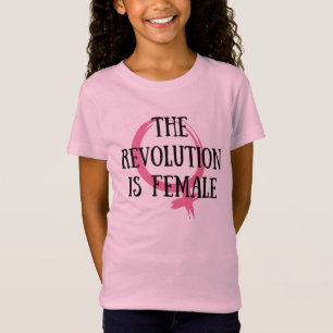 Die Revolution ist weiblich T-Shirt
