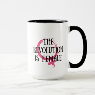 Die Revolution ist weiblich Tasse