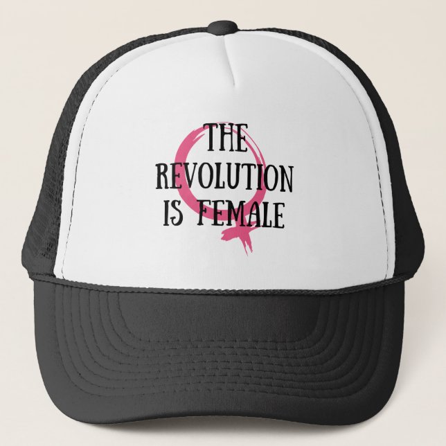 Die Revolution ist weiblich Truckerkappe (Vorderseite)