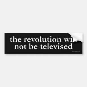 die Revolution nicht im Fernsehen übertragen wird Autoaufkleber