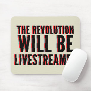 Die Revolution wird live übertragen Mousepad
