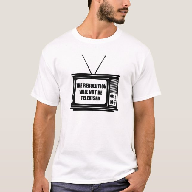 Die Revolution wird nicht ferngesehen T-Shirt (Vorderseite)