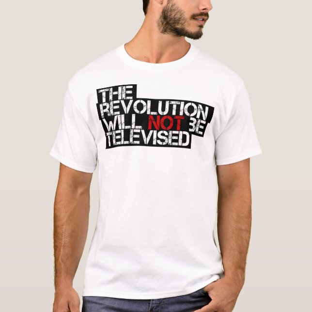 Die Revolution wird nicht ferngesehen T-Shirt (Vorderseite)