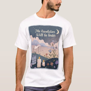 Die Revolution wird sanft sein. T-Shirt