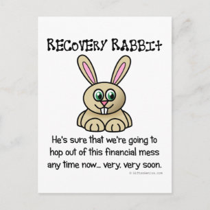 Die Rezession muss irgendwann enden Postkarte