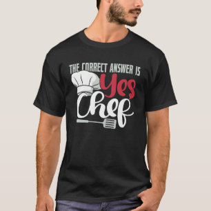 Die richtige Antwort ist Ja Chef-Shirt Lustig Kuli T-Shirt