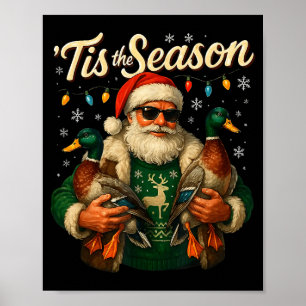 Die richtige Jahreszeit Cooler Santa-Ente Weihnach Poster