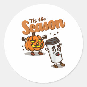 Die richtige Jahreszeit Hasst Pumpkin Spice Latte  Runder Aufkleber