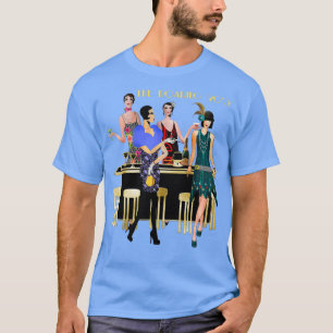 Die Roaring Twenties T-Shirt