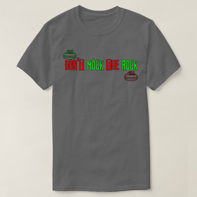 Die Rock Curling nicht verspotten (1) T-Shirt (Design vorne)