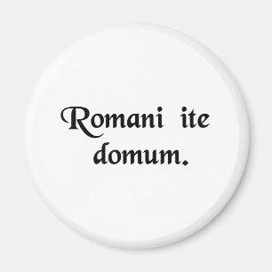 Die Römer gehen Zuhause. Magnet