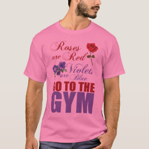 Die Rose sind rot, die Violetten blau, zum Fitness T-Shirt