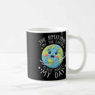 Die Rotation der Erde am Tag macht meinen Tag zu e Kaffeetasse