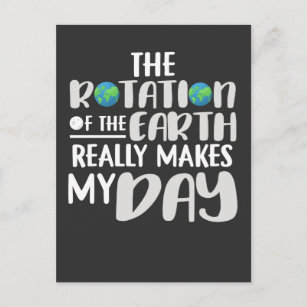 Die Rotation der Erde macht meinen Tag zur Wissens Postkarte
