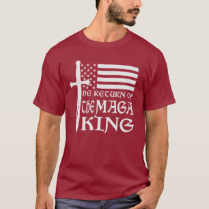 Die Rückkehr des MAGA King US Flag Schwert-T - Shi T-Shirt