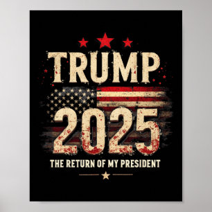 Die Rückkehr meines Präsidenten Trump 2025 Poster