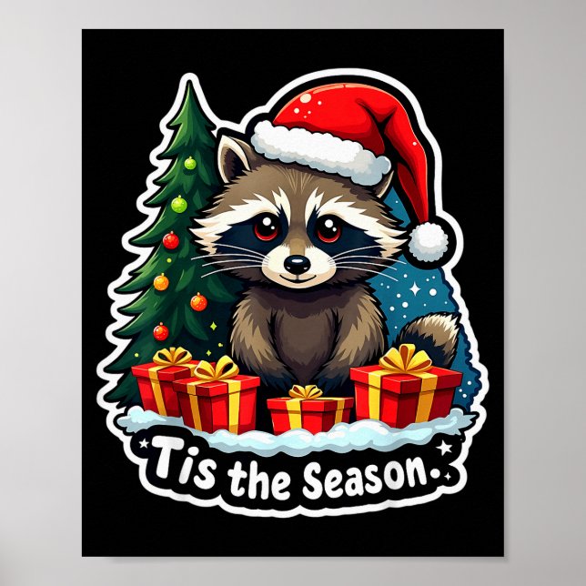 Die Saison ist da Waschbär Weihnachtsbaum Festlich Poster (Vorne)
