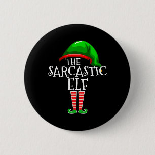 Die Sarcastic Elf Familie Matching Group Weihnacht Button