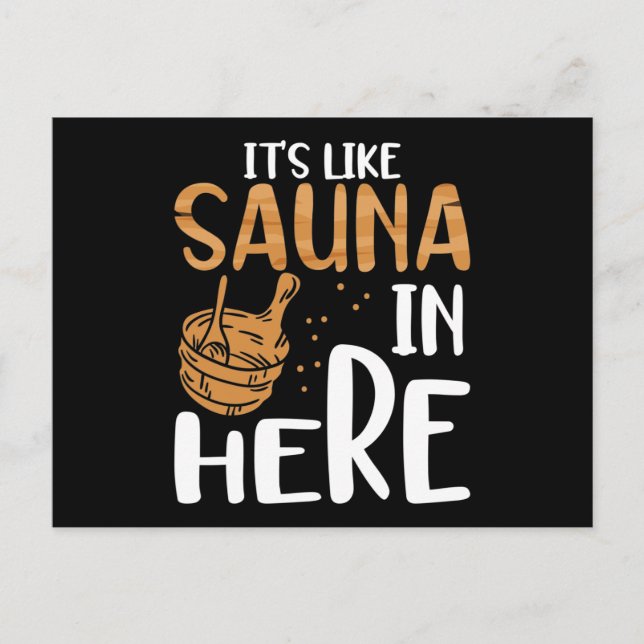 Die Sauna hier ist wie eine Sauna Postkarte (Vorderseite)