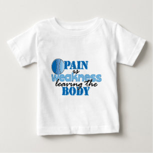Die Schmerz sind die Schwäche, die den Körper - Baby T-shirt