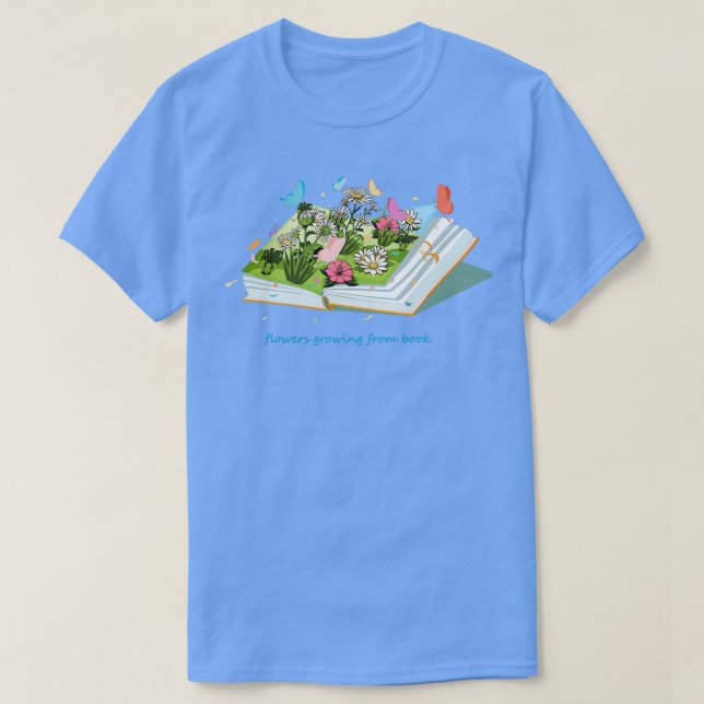 die schönen Blume, die aus dem Buch wachsen T-Shirt (Design vorne)