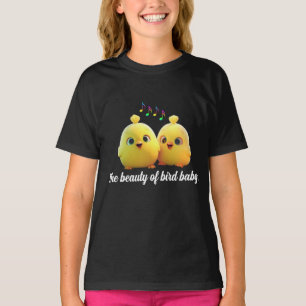 Die Schönheit des Babyvogels T-Shirt