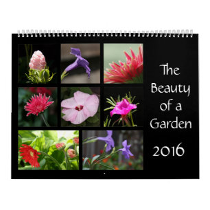 Die Schönheit eines Gartens, Blumen-Kalender 2016 Kalender