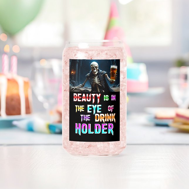 Die Schönheit liegt im Auge des Getränkehändlers Dosenglas (Insitu (Geburtstag))