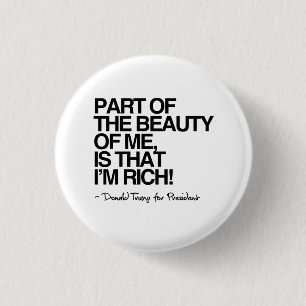 Die Schönheit von mir ist, dass ich reich bin - Button