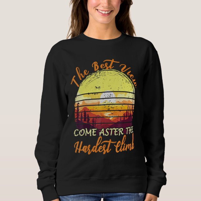Die schönste Aussicht von den schwierigsten Klette Sweatshirt (Vorderseite)