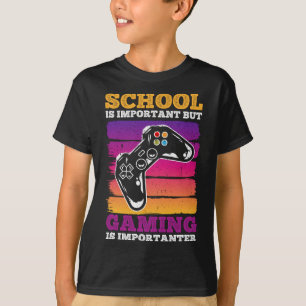 Die Schule ist wichtig, aber das Spielen ist wicht T-Shirt