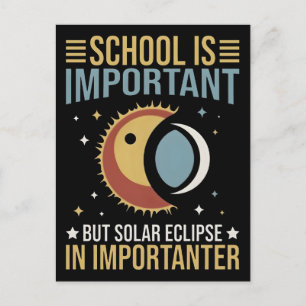 Die Schule ist wichtig, aber die Sonnenfinsternis  Feiertagspostkarte
