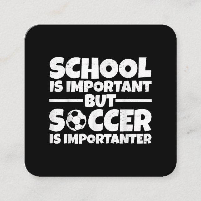 Die Schule ist wichtig, aber Fußball ist wichtig f Quadratische Visitenkarte (Vorderseite)