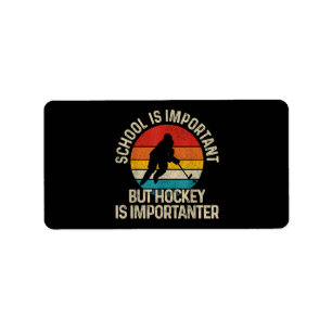 Die Schule ist wichtig, aber Hockey ist wichtig fü Adressaufkleber