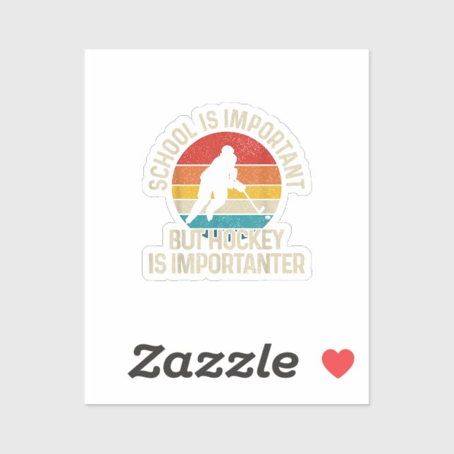 Die Schule ist wichtig, aber Hockey ist wichtig fü Aufkleber (Blatt)