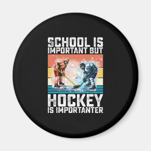 Die Schule ist wichtig, aber Hockey ist wichtig Magnet