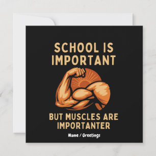 Die Schule ist wichtig, aber Muskeln sind wichtig Einladung