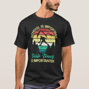 Die Schule ist wichtig, aber Tischtennis ist wicht T-Shirt