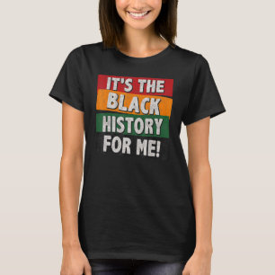 Die schwarze Geschichte für mich Afrikanische Prie T-Shirt
