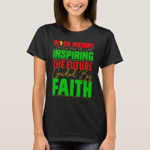 Die schwarze Geschichte Inspiriere die Zukunft unt T-Shirt