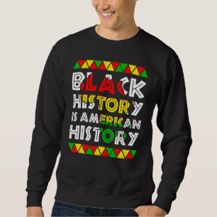 Die schwarze Geschichte ist das patriotische Afrik Sweatshirt
